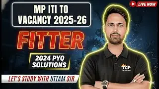 MP ITI TO Vacancy 2025-26 | Fitter Trade | 2024 Previous Year Questions Part  02 | Uttam Sir