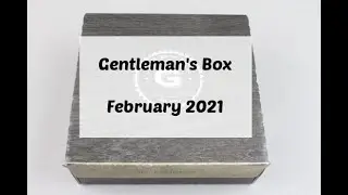 Gentleman&rsquo;s Box February 2021 Subscription Box Unboxing + Coupon