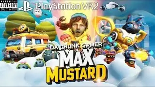 -PSVR 2- MAX MUSTARD (Bodycam) #DaDrunkGamer #MaxMustard #PSVR2 #Shorts #Live