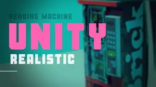 UNITY BLENDER REALISTIC | Vending Machine #UnityTutorial