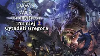 Gregor vs Eldacar Turniej Cytadeli Dawn of War Soulstorm 2ed