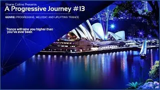 Best Progressive Trance Sessions #13 - Trance Mix - A Progressive Journey XIII