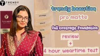 Trendy beauty  Foundation review + weartime test🖤  (personal experience )