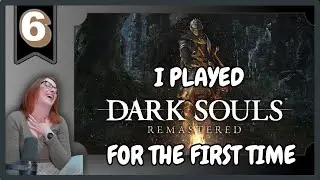 Это самый тролльский босс в истории Souls? | Первое прохождение Dark Souls [6]
