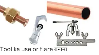 How to make split air conditioner copper pipe flare | How to use tub cuter or flare tool in split ac