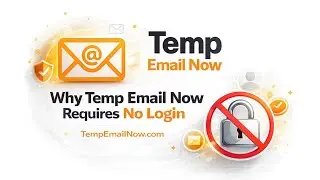 Temp Email Now No Login &ndash; Why Our Disposable Email Needs No Signup