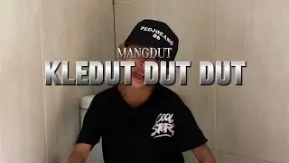 MANGDUT - KLEDUT DUT DUT