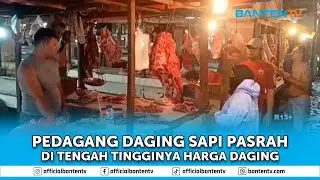PEDAGANG DAGING SAPI PASRAH DI TENGAH TINGGINYA HARGA DAGING