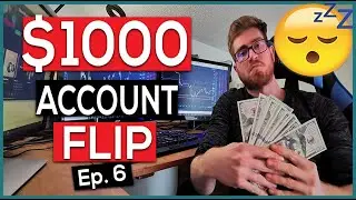 Small Trading Account Flip (Ep.6 Slow Week)