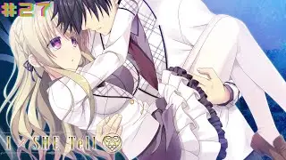 IxSHE Tell Part 27|Can't Stop the Grinning [Kasumi Route]