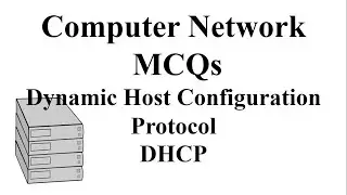 Dynamic Host Configuration Protocol|DHCP| Computer Networks MCQs| Part 9| PPSC |FPSC|PMS|BA/Bsc