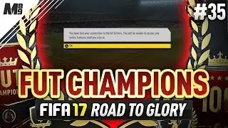 FUT CHAMPIONS ELITE | FIRST DISCONNECT.. | FIFA 17 FUT CHAMPIONS RTG #35