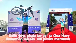 Hello guys, chala tar ayj ya Goa Navy Dualothon @2025, full power marathon...