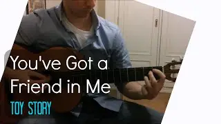 You've Got a Friend in Me - Toy Story (Classical guitar cover)
