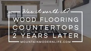 Our Wood Flooring Countertops - 2 Years Later