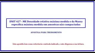 DNIT 427 Densidade relativa m&aacute;xima medida e da Massa espec&iacute;fica m&aacute;xima medida em amt n&atilde;o compactadas