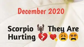 Scorpio Love Reading December 2020 Missing You😩