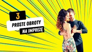 #9 Taniec od podstaw // 3 proste pomysły na obroty w parze