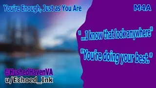 (M4A) You’re Enough, Just as You Are (ASMR) (Sleep-Aid) (Affirmations) (Comfort) (Lots of Breathing)