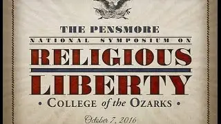 The Pensmore National Symposium on Religious Liberty