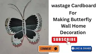 Westige cardboard for making butterfly  //wall home decoration idea //making butterfly idea