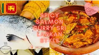DELICIOUS WHOLE FRESH SALMON SPICY CURRY SRI LANKAN STYLE