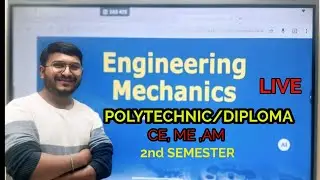 LECTURE NO4 || ENGINEERING MECHANICS || MSBTE || POLYTECHNIC || DIPLOMA|| LIVE || CIVIL & MECHANICAL