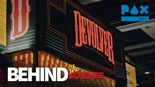 Behind the Schemes | PAX West 2023