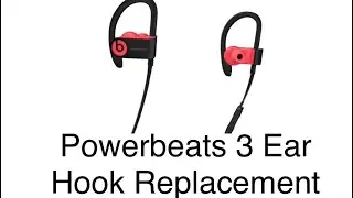 Powerbeats 3 Ear Hook Replacement How To Really Easy
