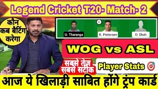 WOG vs ASL dream 11 prediction ,wog vs ASL dream 11 ,WOG vs ASL ,ASL vs WOG,wog vs asl dream 11 team