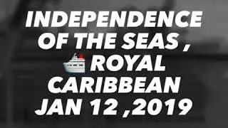 Independence of the seas ,2019