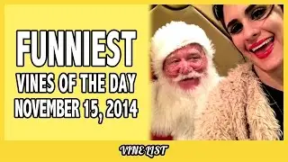 Funny Vines - Funniest Vines of  November 15, 2014