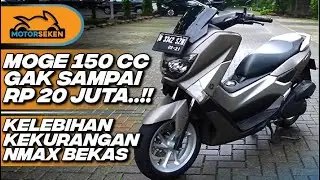 Yamaha NMAX Bekas, Cek Harga Gak Sampai Rp 20 Juta Sudah Bisa Punya Moge 150 cc l Motorseken