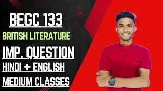 BEGC 133 | BRITISH LITERATURE | REFERENCE TO CONTEXT | IMPORTANT MARATHON LIVE | IGNOU WALAY