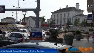 Exclu: Accident Ferroviaire - Bretigny-Sur-Orge