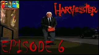 Harvester Ep 6: 