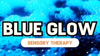 Blue Glow Balls and Relaxing Music || Autism Sensory Therapy