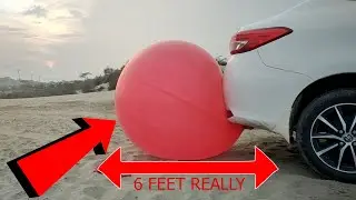 We Try Worlds Biggest Balloon vs car - Super Big Big Big Size Monster Balloon