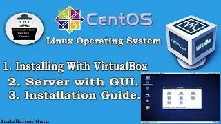 How to Install CentOS 7 Linux Based Operating System in Windows 10 using VirtualBox