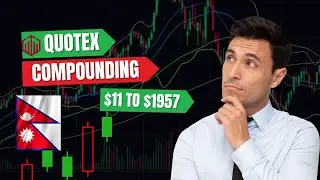 QUOTEX COMPOUNDING $11 TO $1957 LIVE TRADE WITH CANDLE PSYCHOLOGY AND PRICE ACTION NEPAL