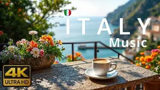 🌞 Italian Coastal Escape | 2 Hours of Bright Mediterranean Music for Focus & Relaxation