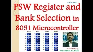 Program Status Word (PSW) Register and Selection of Register Banks in 8051 Microcontroller