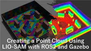 Creating a Point Cloud Using LIO-SAM with ROS2 and Gazebo