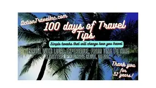 100 Days of Travel Tweaks