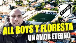 #ASCENSO ALL BOYS Y FLORESTA, UN AMOR ETERNO