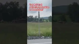 York Rail Trail Authority Destruction #township #localcouncil #corruption