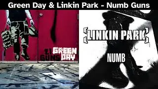 Mashup: Green Day & Linkin Park - Numb Guns