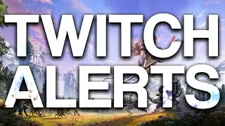 Horizon Zero Dawn | Twitch Alerts