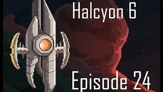 Halcyon 6: Starbase Commander - Ep 24, The Minion fleets and the Xlar!