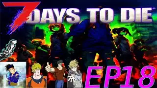 Our Journey In a Zombie Apocalypse! (7 Days to Die) Ep18 With Twist Level Up Faster And new Person!